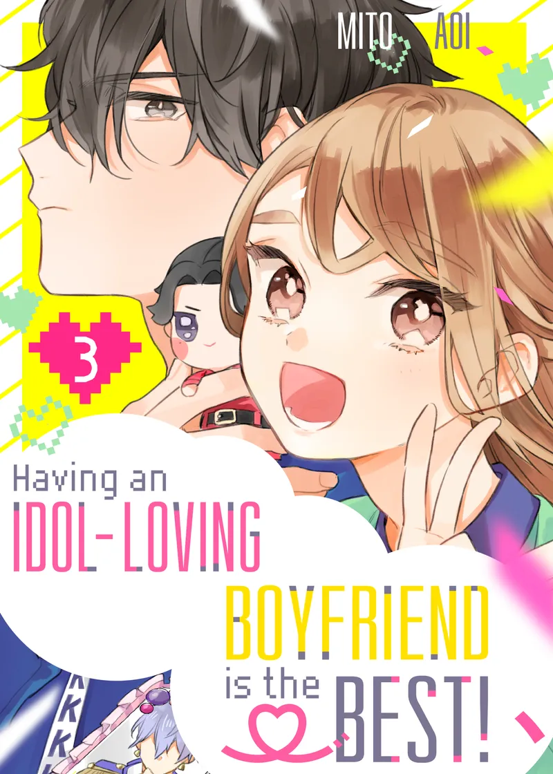 Having an Idol-Loving Boyfriend is the Best! Volume 3