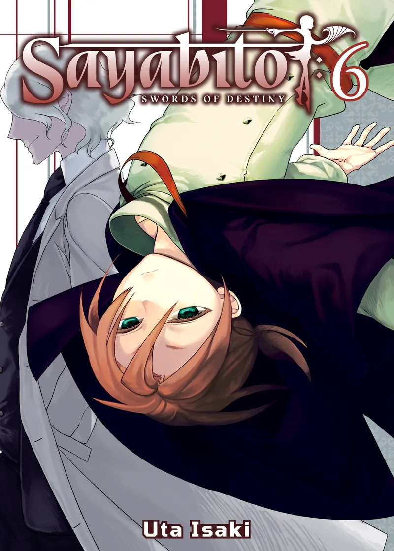 Sayabito: Swords of Destiny Volume 6