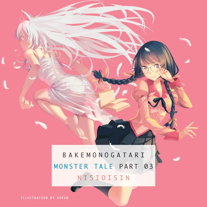 BAKEMONOGATARI, Part 3 (audiobook)