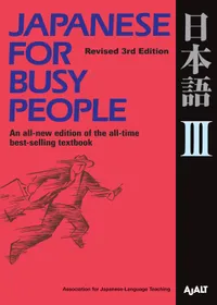 Japanese for Busy People (3rd Edition) — Book III