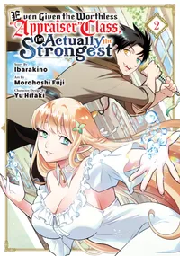 Even Given the Worthless "Appraiser" Class, I'm Actually the Strongest Volume 2 cover