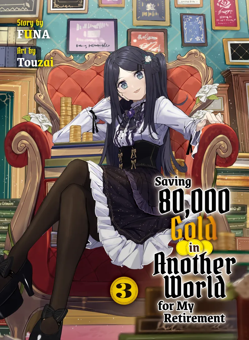 Saving 80,000 Gold in Another World for My Retirement (novel) Volume 3