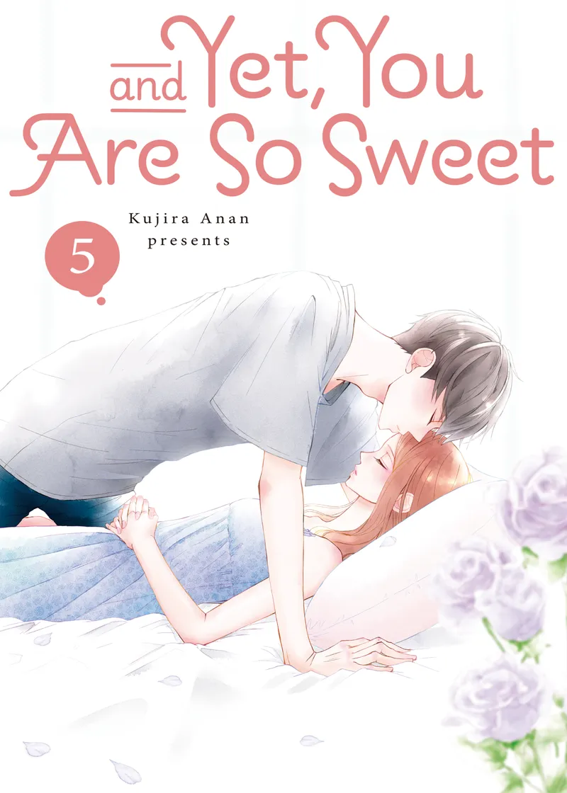And Yet, You Are So Sweet Volume 5
