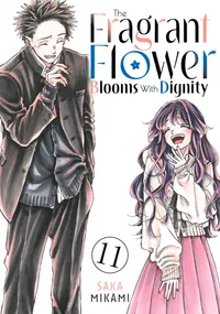 The Fragrant Flower Blooms With Dignity Volume 11 cover