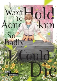 I Want To Hold Aono-kun So Badly I Could Die Volume 4 cover