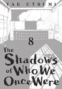 The Shadows of Who We Once Were Volume 8 cover