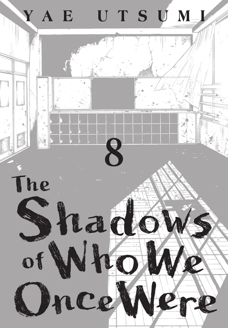 The Shadows of Who We Once Were Volume 8