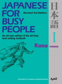 Japanese for Busy People (3rd Edition) — Book I: Kana Version
