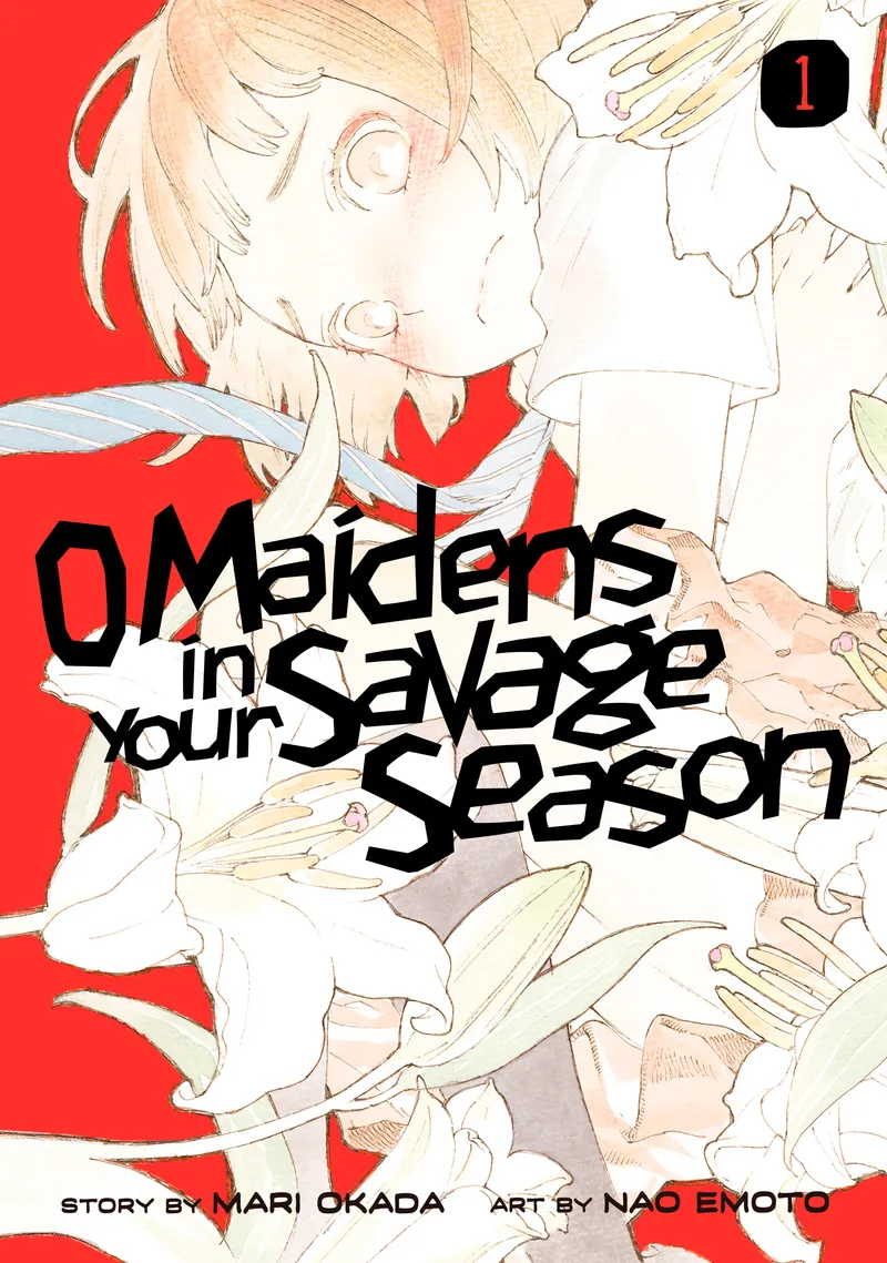 O Maidens In Your Savage Season Volume 1