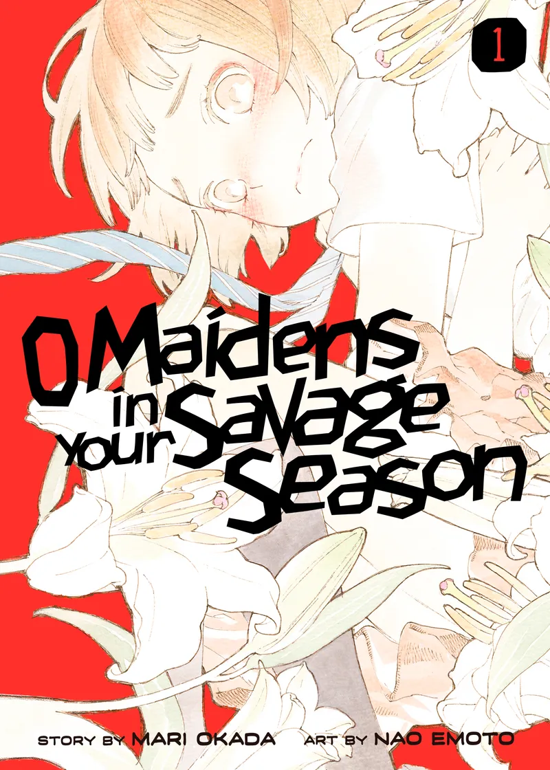 O Maidens In Your Savage Season Volume 1