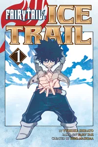 FAIRY TAIL Ice Trail Volume 1 cover