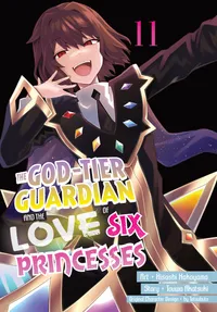 The God-Tier Guardian and the Love of Six Princesses Volume 11 cover