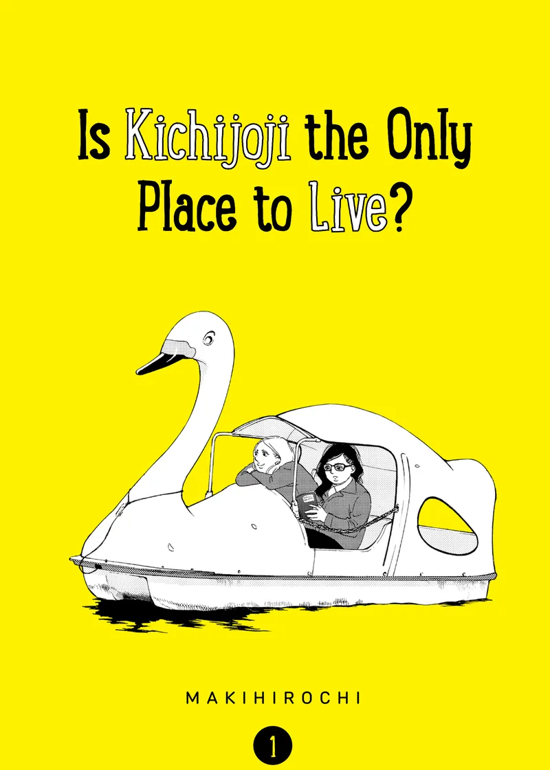Is Kichijoji the Only Place to Live? Volume 1