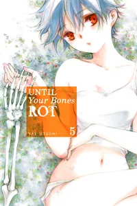 Until Your Bones Rot Volume 5 cover