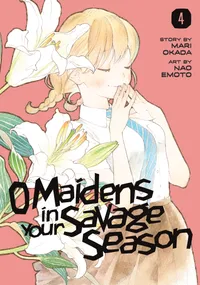 O Maidens In Your Savage Season Volume 4 cover