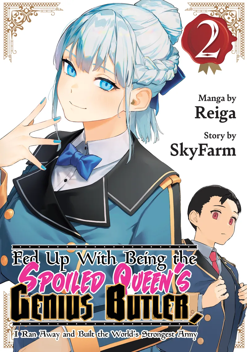 Fed Up With Being the Spoiled Queen's Genius Butler, I Ran Away and Built the World's Strongest Army Volume 2