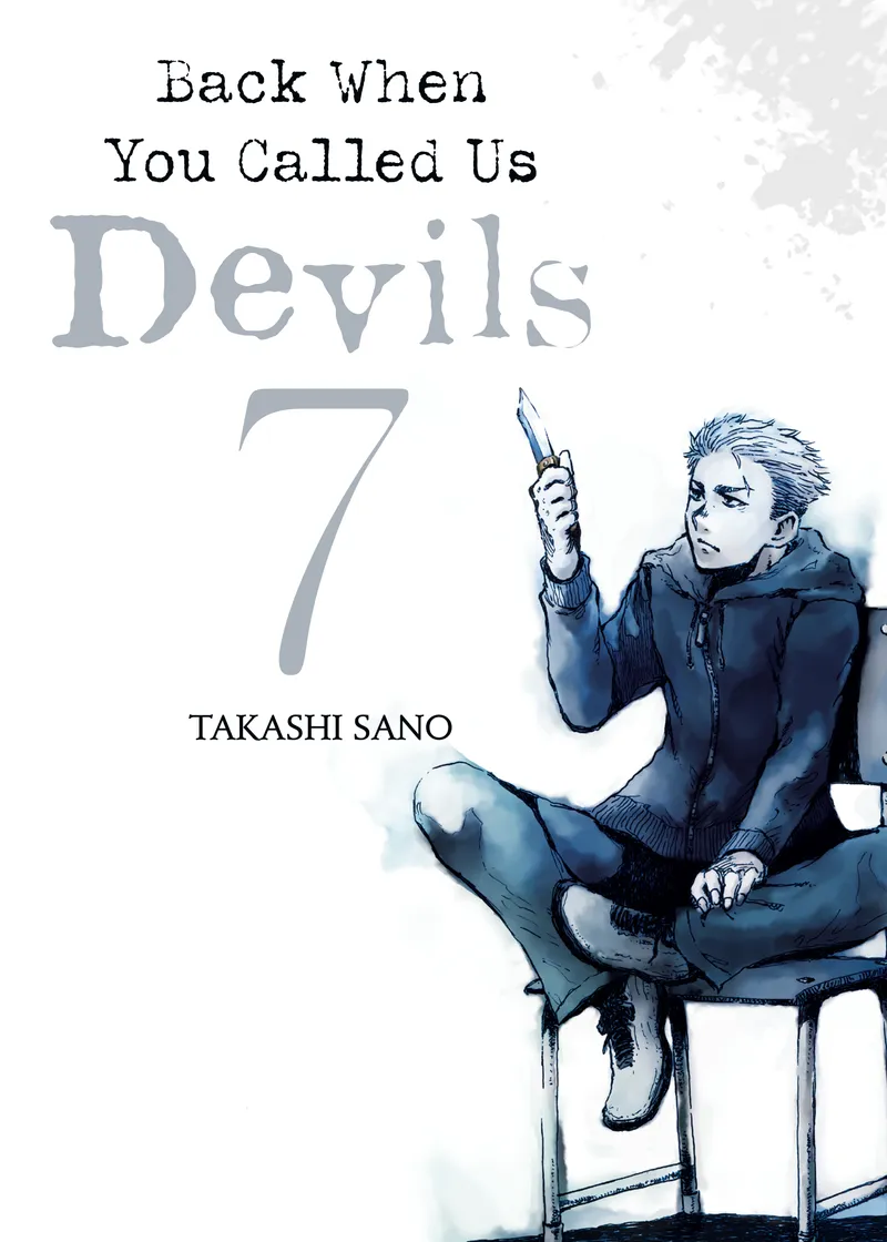 Back When You Called Us Devils Volume 7