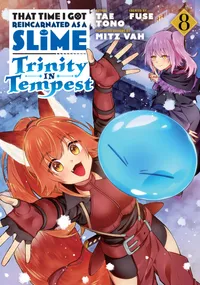 That Time I Got Reincarnated as a Slime: Trinity in Tempest Volume That Time I Got Reincarnated as a Slime: Trinity in Tempest (Manga) 8 cover