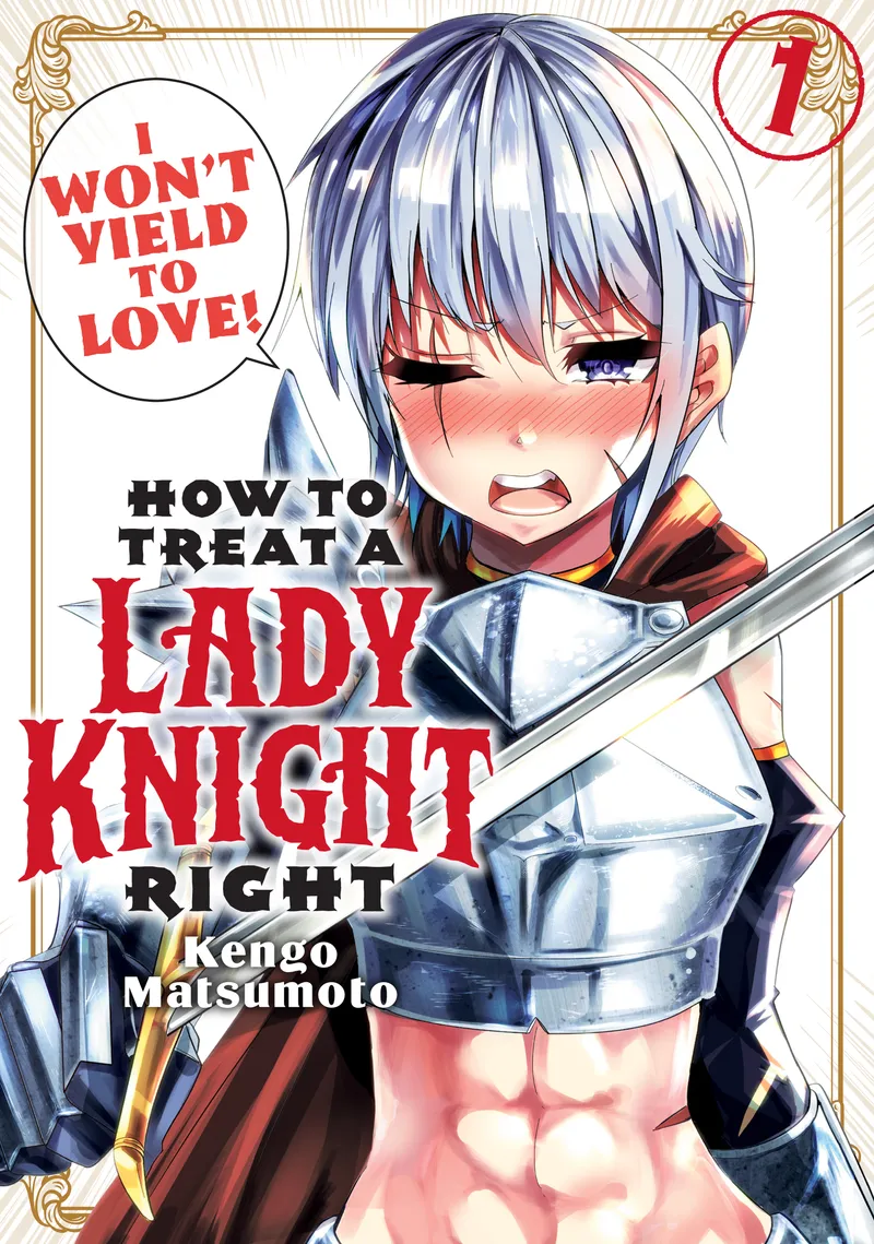 How to Treat a Lady Knight Right Volume 1