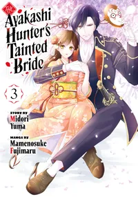 The Ayakashi Hunter's Tainted Bride Volume 3 cover