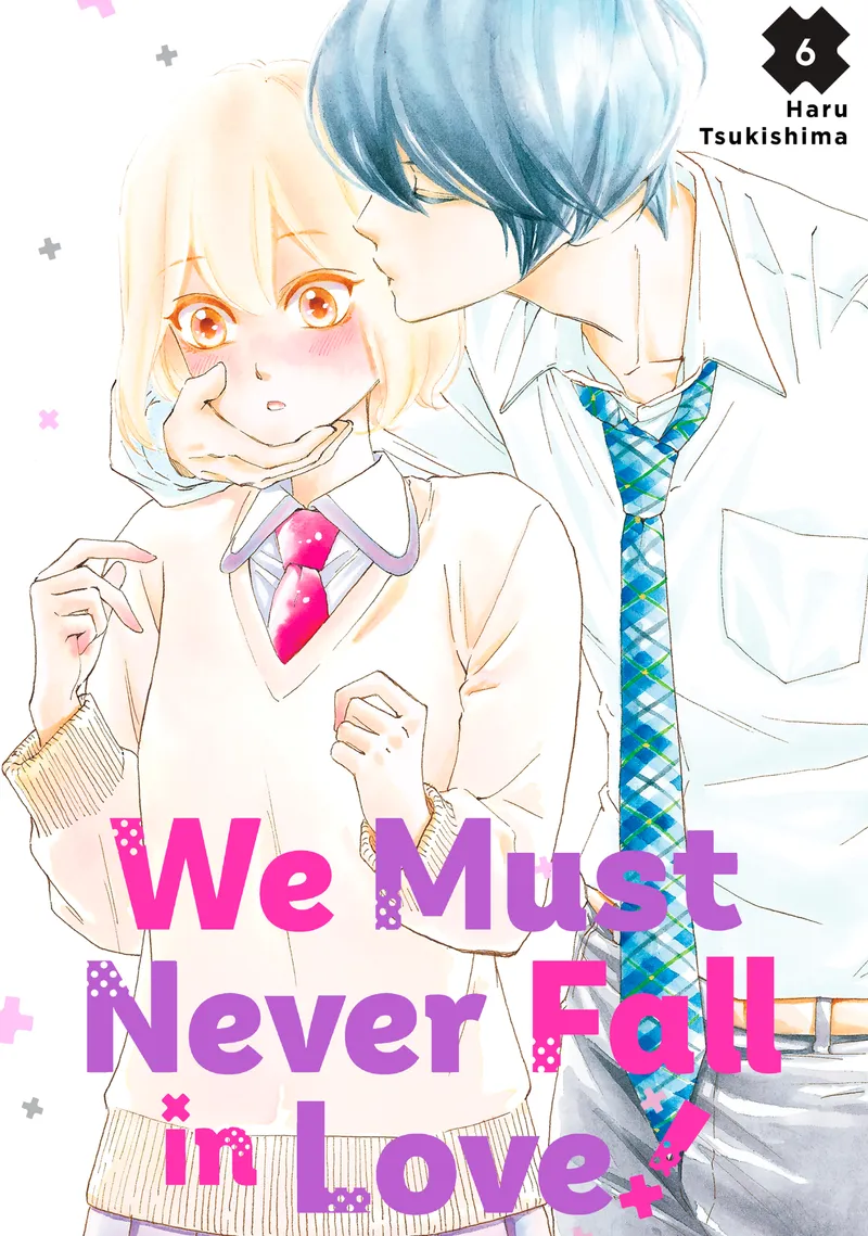 We Must Never Fall in Love! Volume 6