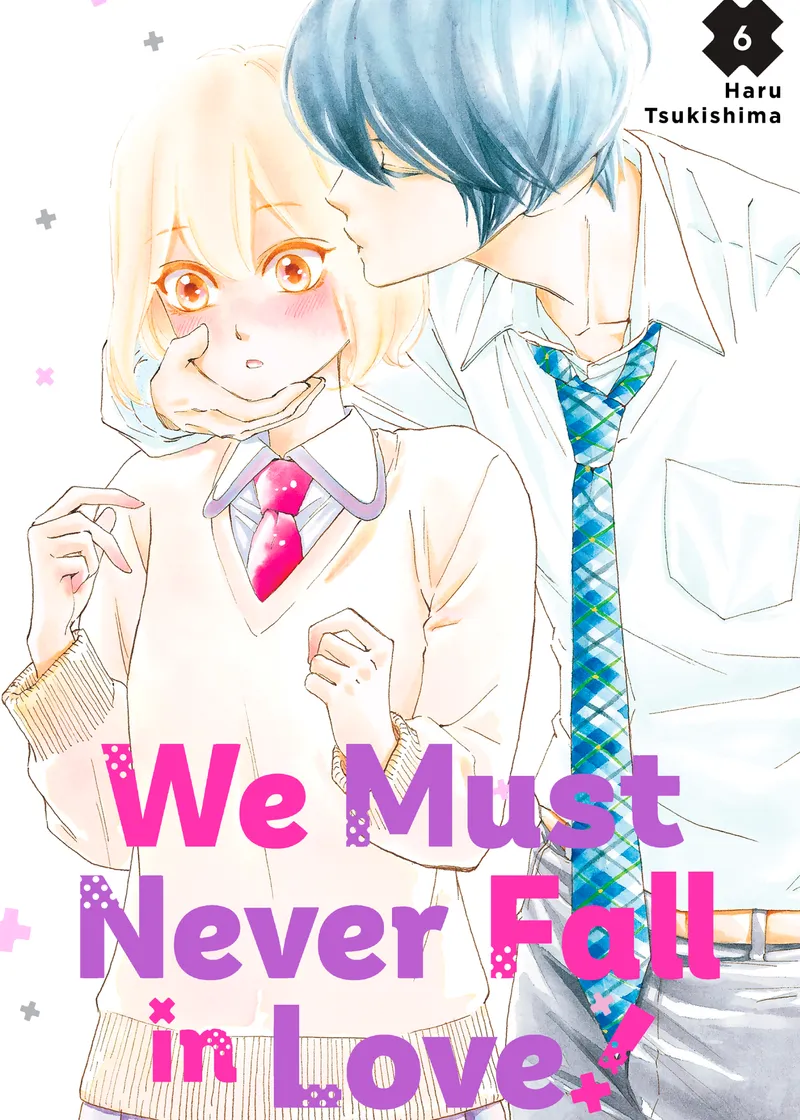 We Must Never Fall in Love! Volume 6