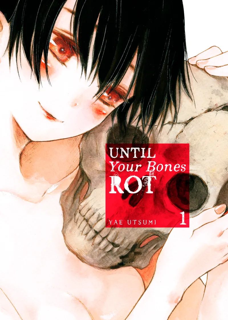 Until Your Bones Rot Volume 1