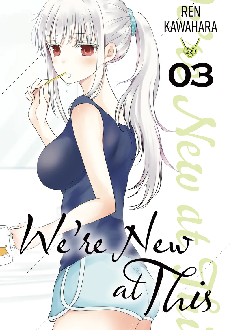 We're New at This Volume 3