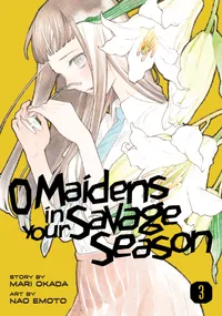 O Maidens In Your Savage Season Volume 3 cover
