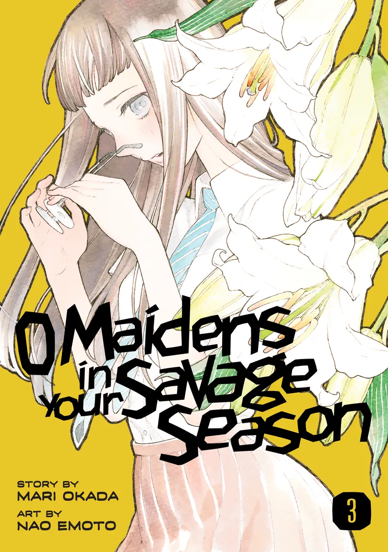 O Maidens In Your Savage Season Volume 3