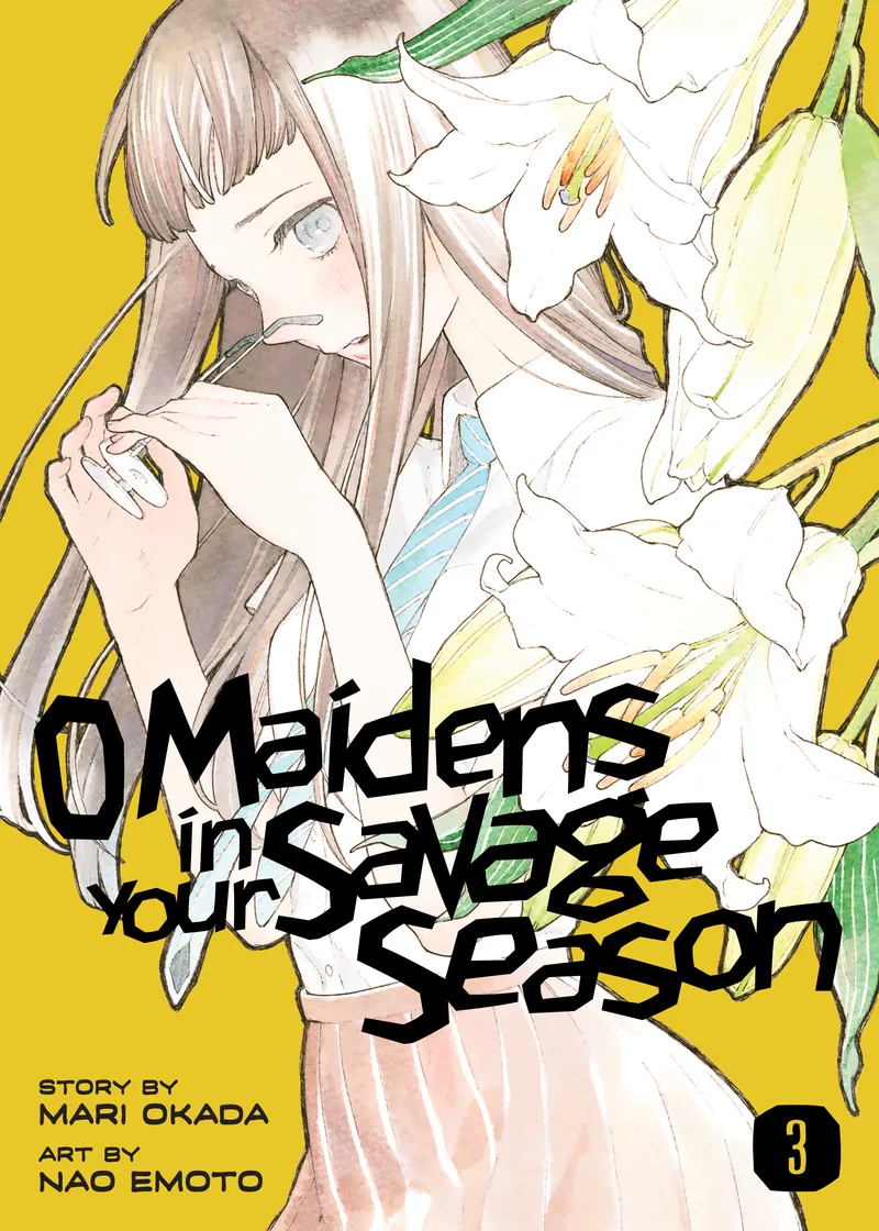 O Maidens In Your Savage Season Volume 3