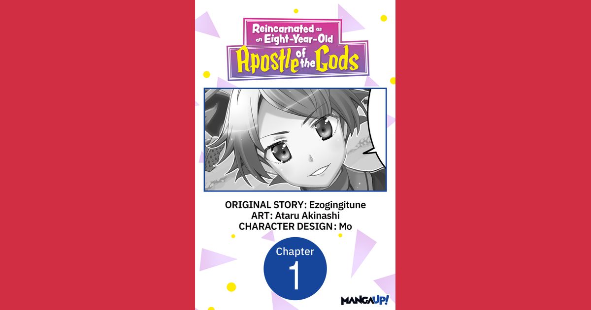 Reincarnated as an Eight-Year-Old Apostle of the Gods Manga – Omoi
