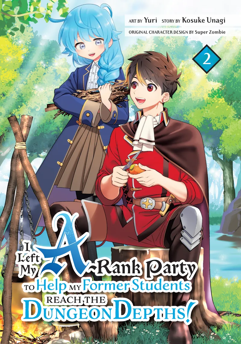 I Left my A-Rank Party to Help My Former Students Reach the Dungeon Depths! Volume 2