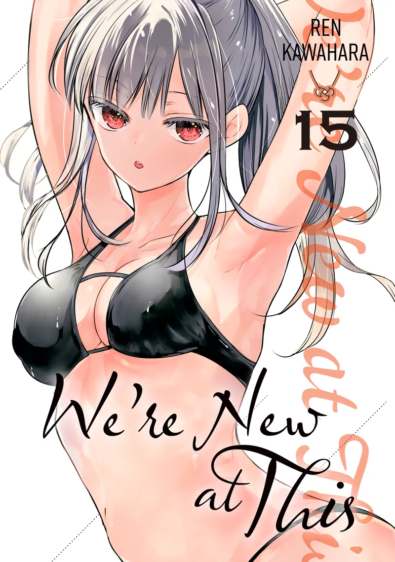 We're New at This Volume 15