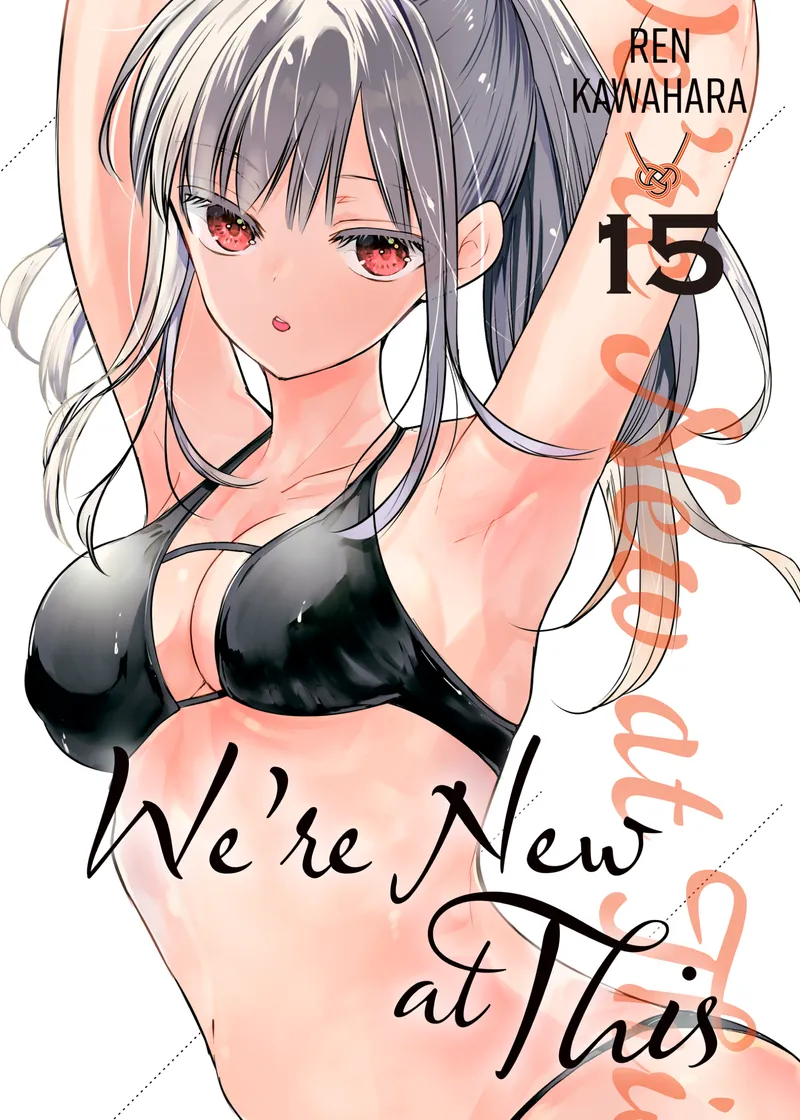 We're New at This Volume 15