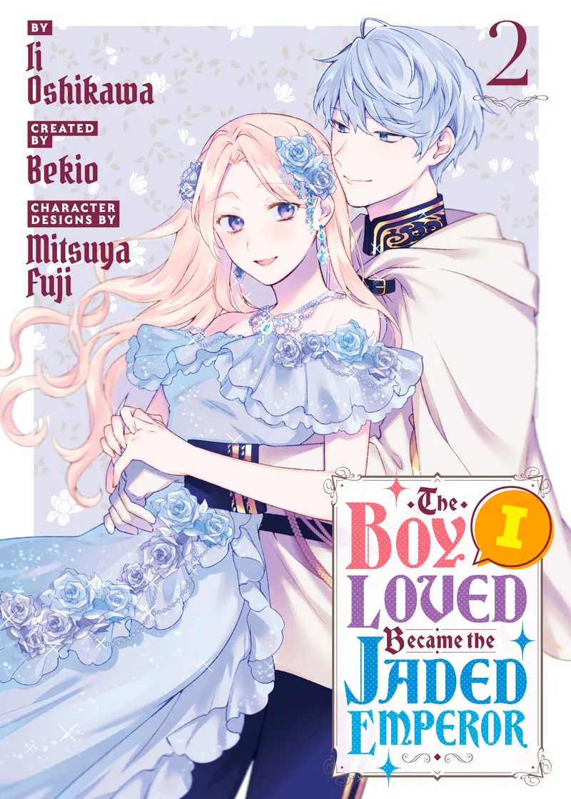 The Boy I Loved Became the Jaded Emperor Volume 2