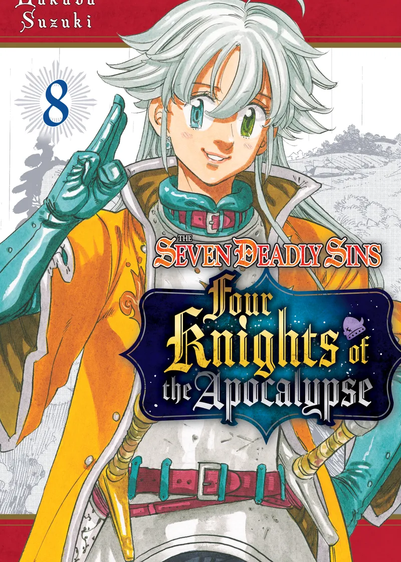The Seven Deadly Sins: Four Knights of the Apocalypse Volume 8