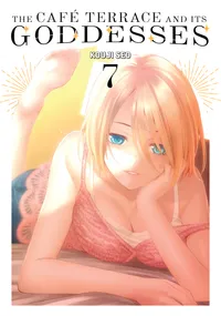 The Café Terrace and Its Goddesses Volume 7 cover
