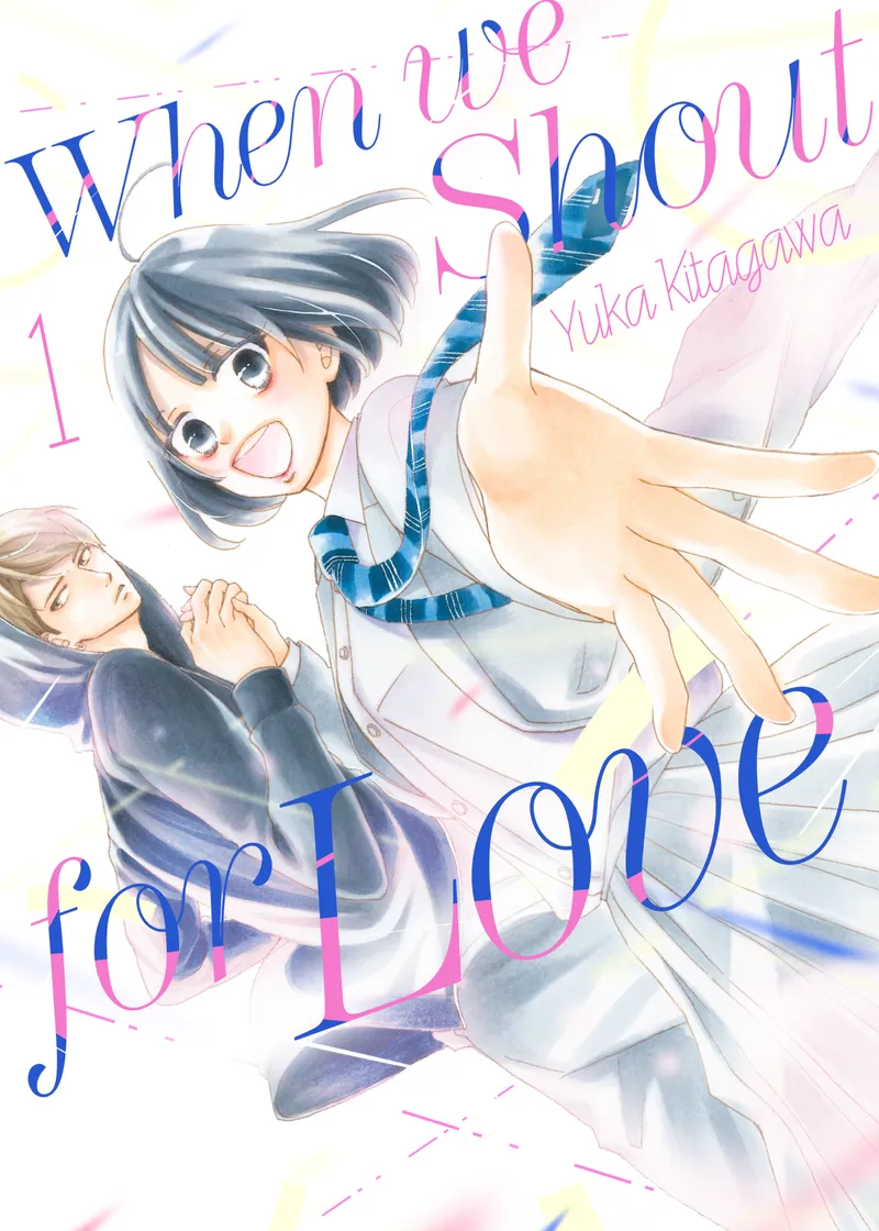 When We Shout for Love Volume 1