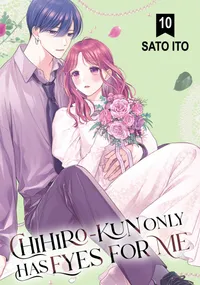 Chihiro-kun Only Has Eyes for Me Volume 10 cover
