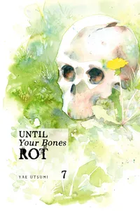 Until Your Bones Rot Volume 7 cover