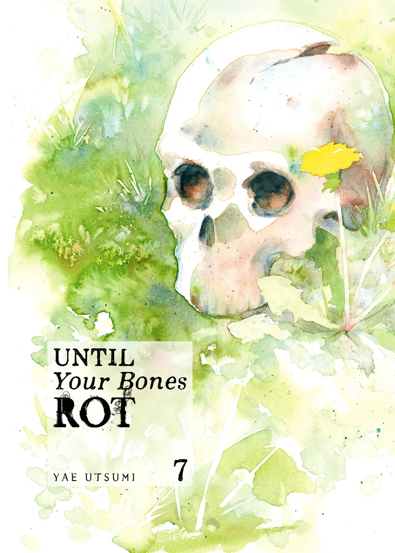 Until Your Bones Rot Volume 7