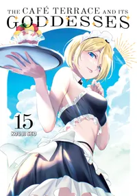 The Café Terrace and Its Goddesses Volume 15 cover