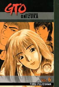 GTO: Great Teacher Onizuka Volume 6 cover