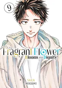 The Fragrant Flower Blooms With Dignity Volume 9 cover