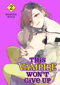 This Vampire Won't Give Up! Volume 2 cover