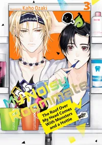 My Noisy Roommate: The Roof Over My Head Comes with Monsters and a Hottie Volume My Noisy Roommate: The Roof Over My Head Comes With Monsters and a Hottie 3 cover