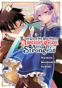Even Given the Worthless "Appraiser" Class, I'm Actually the Strongest Volume 4 cover