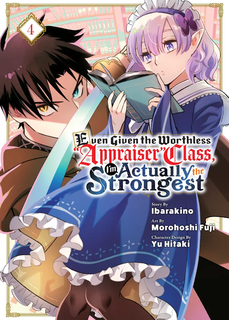 Even Given the Worthless "Appraiser" Class, I'm Actually the Strongest Volume 4
