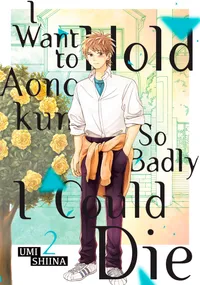 I Want To Hold Aono-kun So Badly I Could Die Volume 2 cover